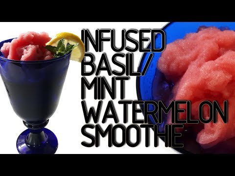 Cannabis Infused Watermelon Basil Mint Smoothie Cocktail Recipe: Infused Eats #63